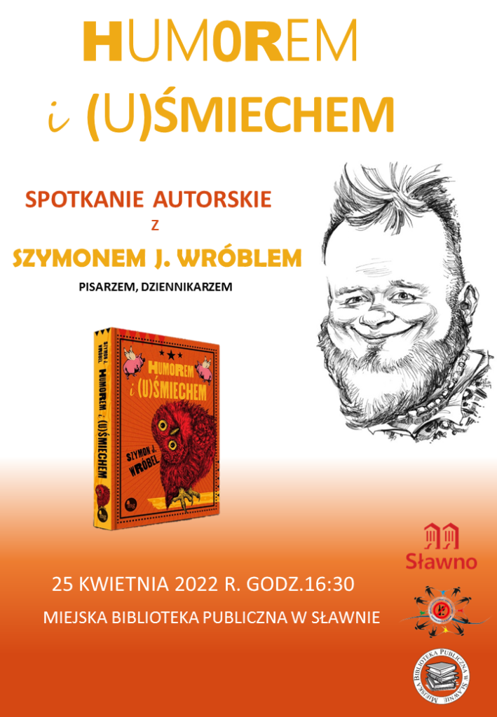Plakat zapraszający na spotkanie z autorem Szymonem J. Wróblem. 