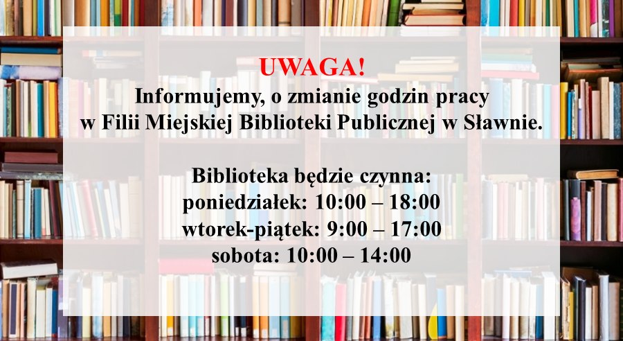 Na zdjęciu dni oraz godziny pracy Filii Miejskiej Biblioteki Publicznej w Sławnie