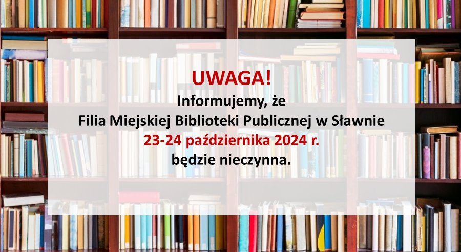 Na zdjęciu informacja o tym, że filia biblioteki będzie zamknięta.