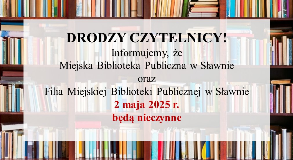 Na zdjęciu informacja o tym, że  biblioteka 2 maja będzie nieczynna.