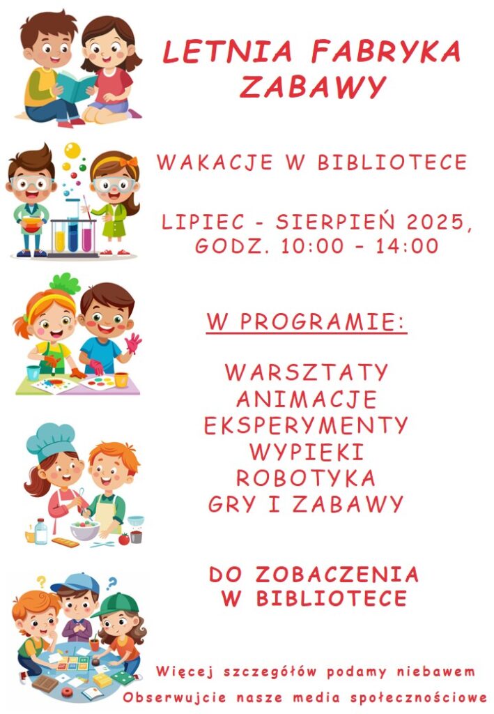 Na zdjęciu plakat zapraszający na zajęcia wakacyjne w bibliotece.