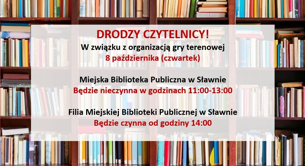 Na zdjęciu informacja o godzinach pracy biblioteki oraz filii w dniu 8 października 2026